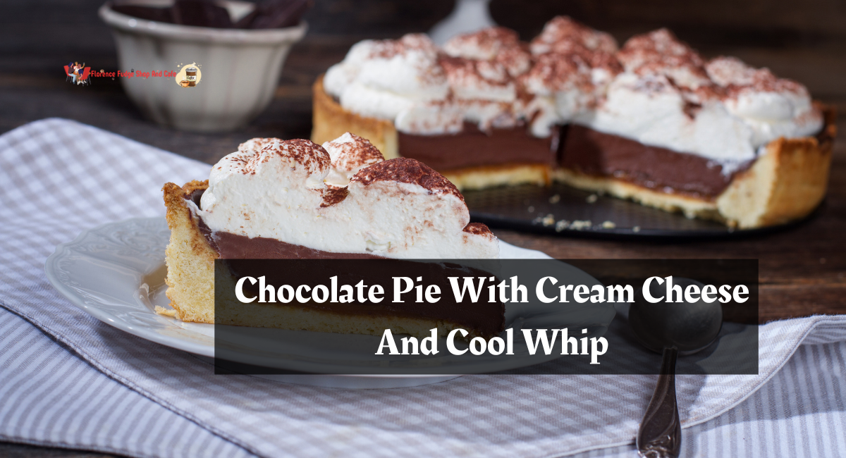 Chocolate Pie With Cream Cheese And Cool Whip