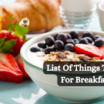 List Of Things To Eat For Breakfast