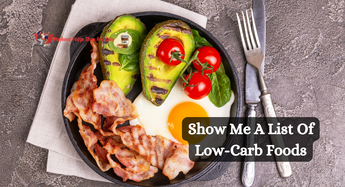 Show Me A List Of Low-Carb Foods