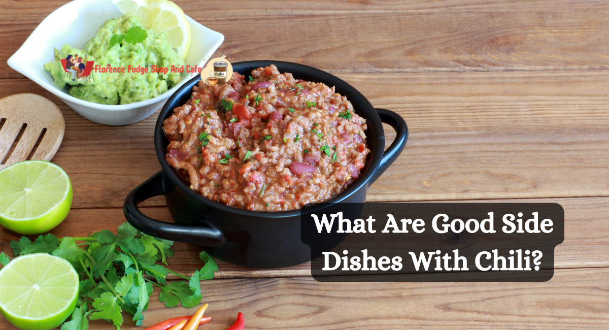 What Are Good Side Dishes With Chili?