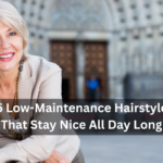 15 Low-Maintenance Hairstyles That Stay Nice All Day Long